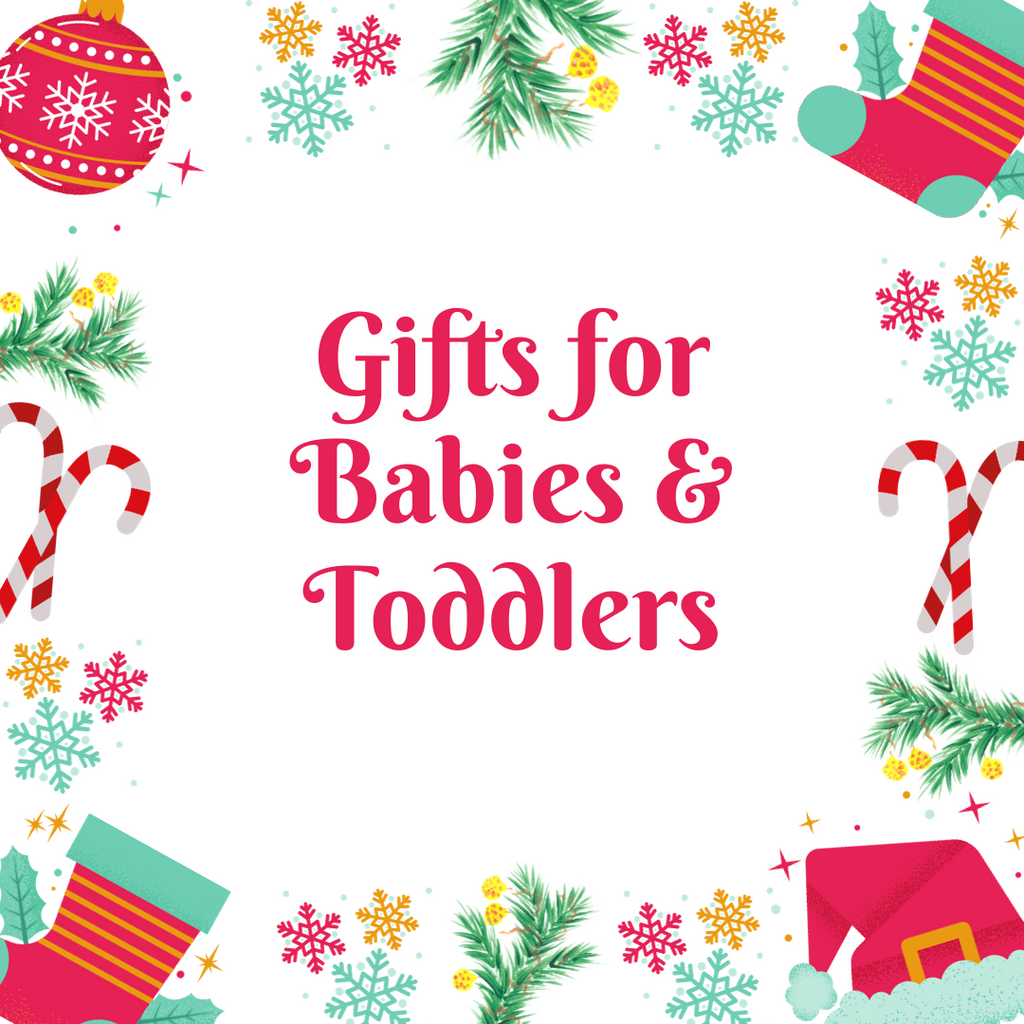 Gifts for Babies & Toddlers